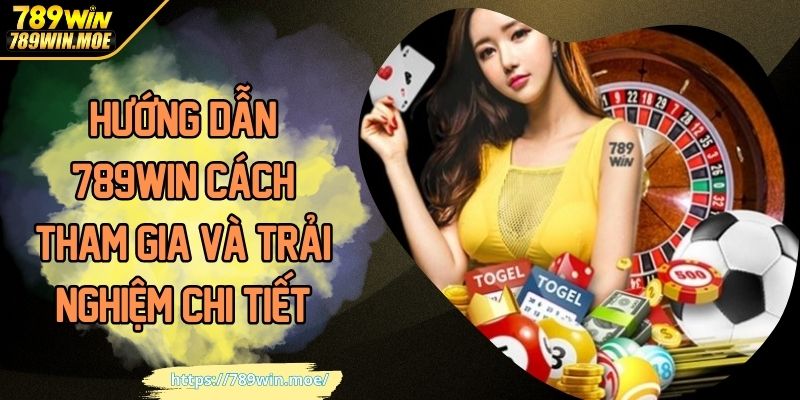 Hướng dẫn 789WIN