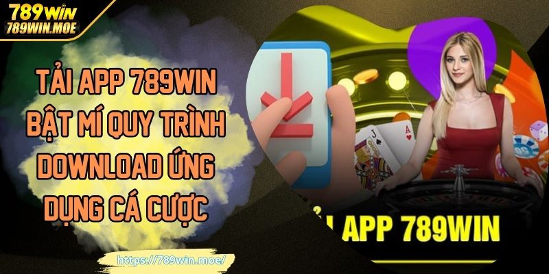 Tải app 789win